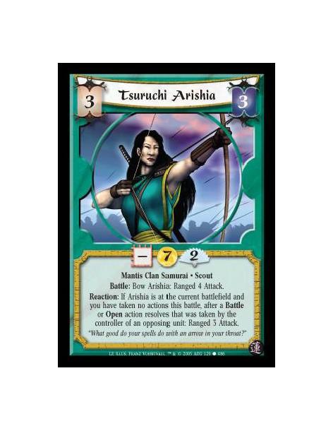 Tsuruchi Arishia  - Mantis Clan Samurai · Scout. Battle: Bow Arishia: Ranged 4 Attack. Reaction: If Arishia is at the current ba