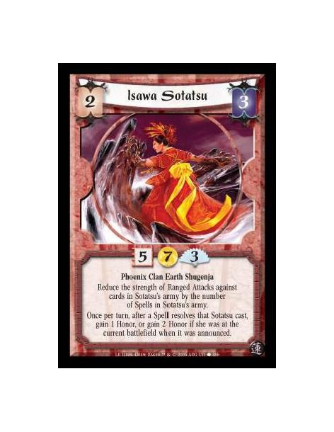 Isawa Sotatsu  - Phoenix Clan Earth Shugenja. Reduce the strength of Ranged Attacks against cards in Sotatsu's army by the numbe
