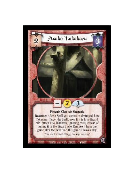Asako Takakazu (Español)  - Phoenix Clan Air Shugenja. Reaction: After a Spell you control is destroyed, bow Takakazu: Target th