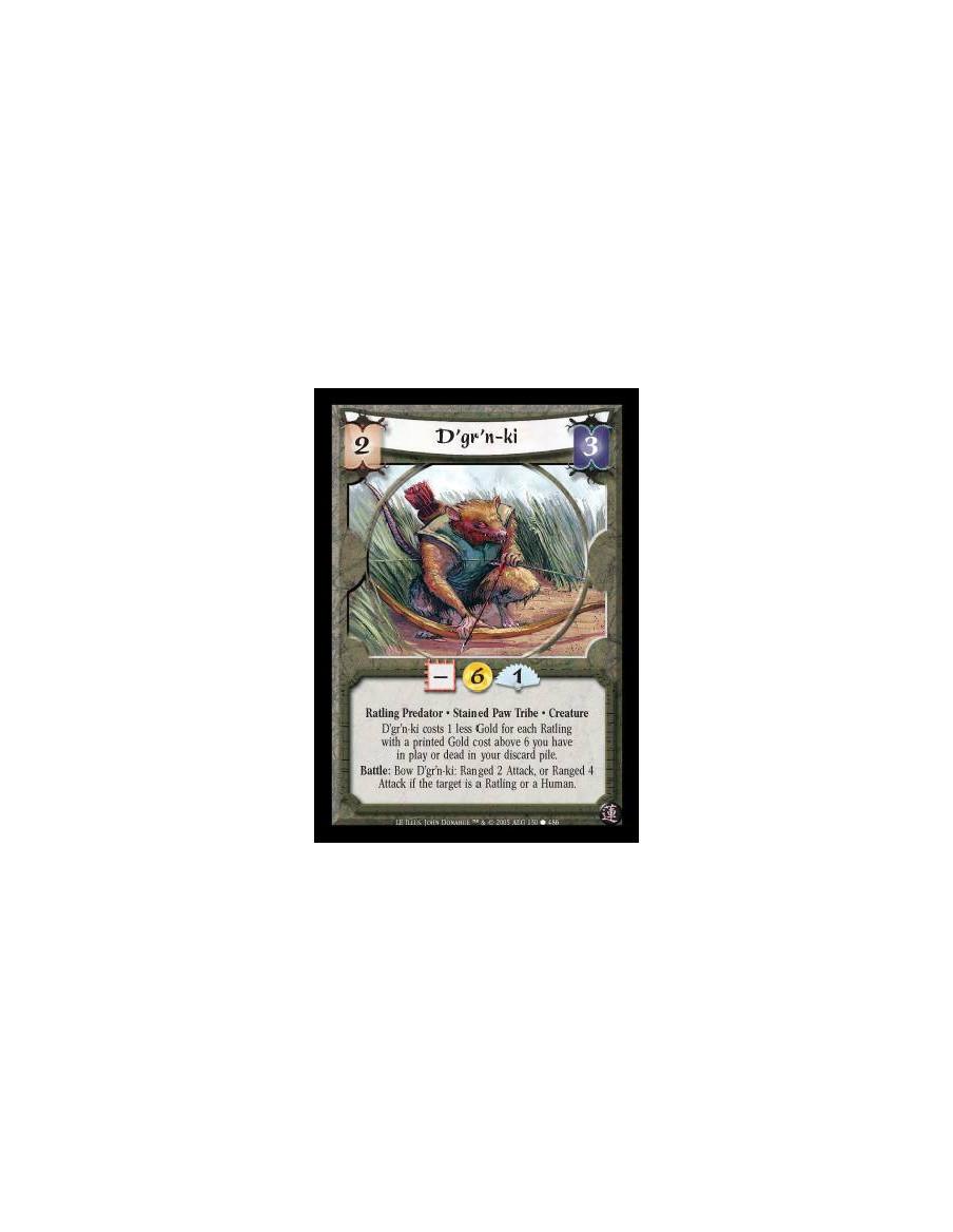 D'gr'n-ki  - Ratling Predator · Stained Paw Tribe · Creature. D'gr'n-ki costs 1 less Gold for each Ratling with a printed Gold c