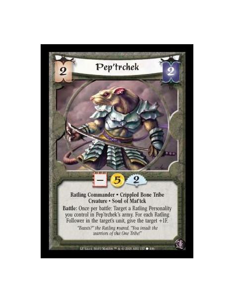 Pep'trchek  - Ratling Commander · Crippled Bone Tribe · Creature · Soul of Mat'tck. Battle: Once per battle: Target a Ratling Pe