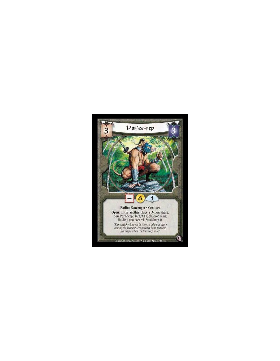 Por'ee-rep (Spanish)  - Ratling Scavenger · Creature. Open: If it is another player's Action Phase, bow Por'ee-rep: Target a Gol
