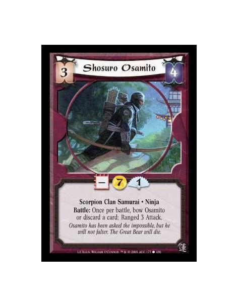 Shosuro Osamito  - Scorpion Clan Samurai · Ninja. Battle: Once per battle, bow Osamito or discard a card: Ranged 3 Attack