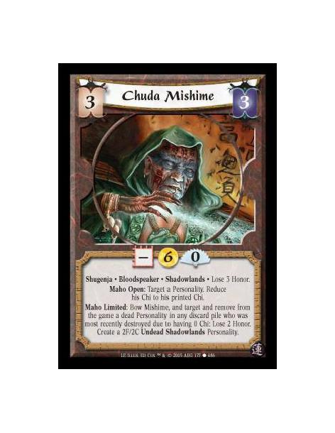 Chuda Mishime  - Shugenja · Bloodspeaker · Shadowlands · Lose 3 Honor. Maho Open: Target a Personality. Reduce his Chi to his pr