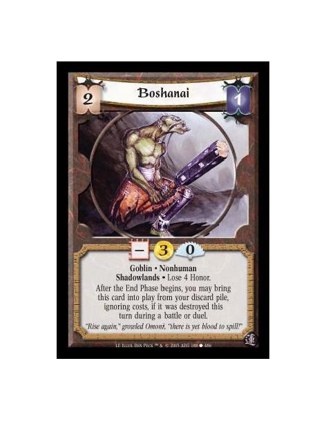 Boshanai  - Goblin · Nonhuman · Shadowlands · Lose 4 Honor. After the End Phase begins, you may bring this card into play from y