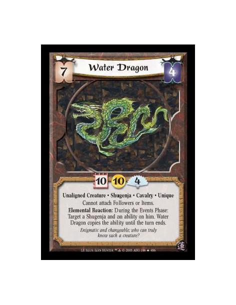 Water Dragon  - Unaligned Creature · Shugenja · Cavalry · Unique. Cannot attach Followers or Items. Elemental Reaction: During t