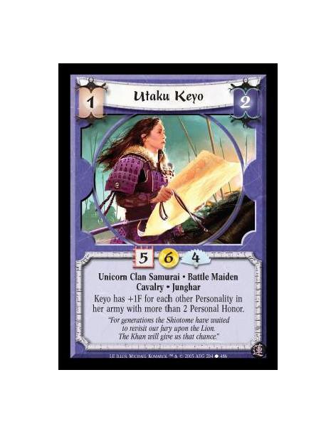 Utaku Keyo  - Unicorn Clan Samurai · Battle Maiden · Cavalry · Junghar. Keyo has +1F for each other Personality in her army with