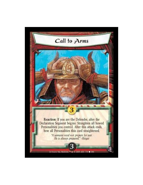 Call to Arms  - Reaction: If you are the Defender, after the Declaration Segment begins: Straighten all bowed Personalities you 