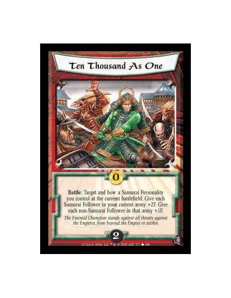Ten Thousand As One  - Battle: Target and bow a Samurai Personality you control at the current battlefield: Give each Samurai Fo