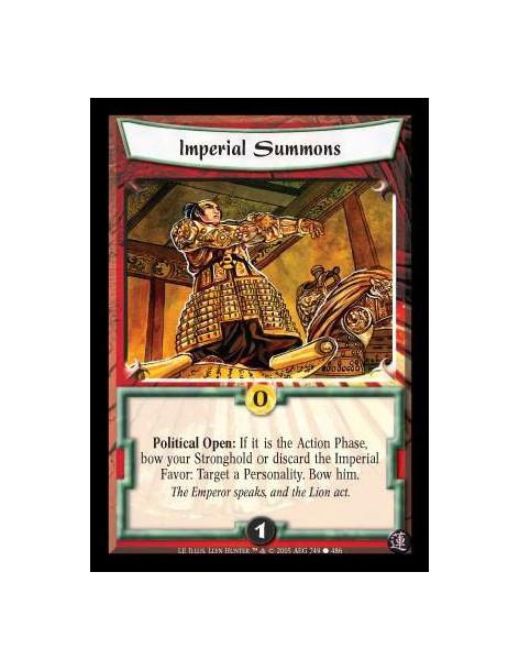 Imperial Summons  - Political Open: If it is the Action Phase, bow your Stronghold or discard the Imperial Favor: Target a Perso