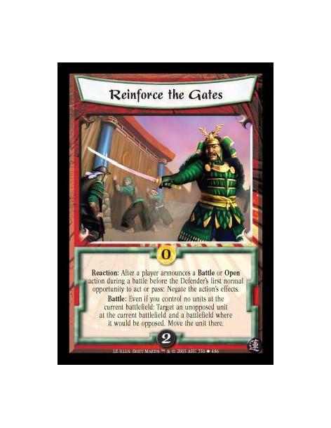 Reinforce the Gates  - Reaction: After a player announces a Battle or Open action during a battle before the Defender's first no