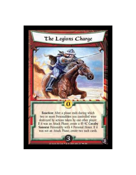 The Legions Charge  - Reaction: After a phase ends during which two or more Personalities you controlled were destroyed by actio