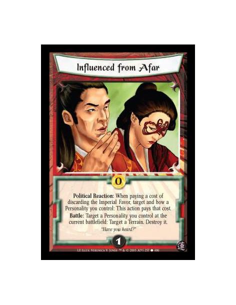 Influenced from Afar  - Political Reaction: When paying a cost of discarding the Imperial Favor, target and bow a Personality yo