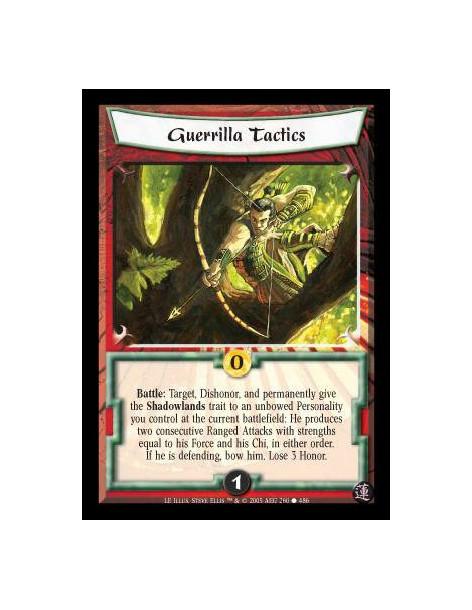 Guerrilla Tactics (Español)  - Battle: Target, Dishonor, and permanently give the Shadowlands trait to an unbowed Personality yo