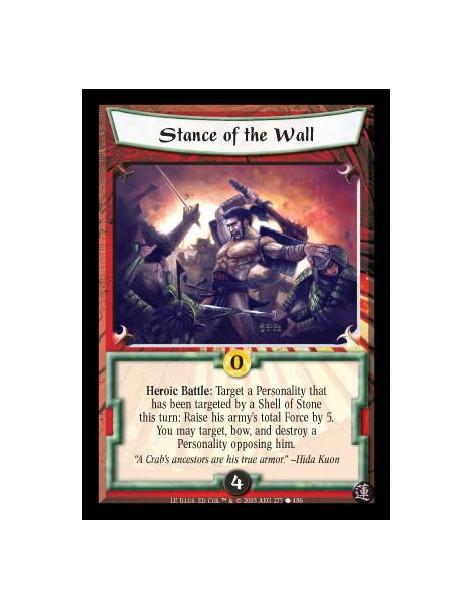 Stance of the Wall (Español)  - Heroic Battle: Target a Personality that has been targeted by a Shell of Stone this turn: Raise 