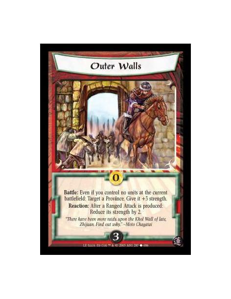 Outer Walls  - Battle: Even if you control no units at the current battlefield: Target a Province. Give it +3 strength. Reaction