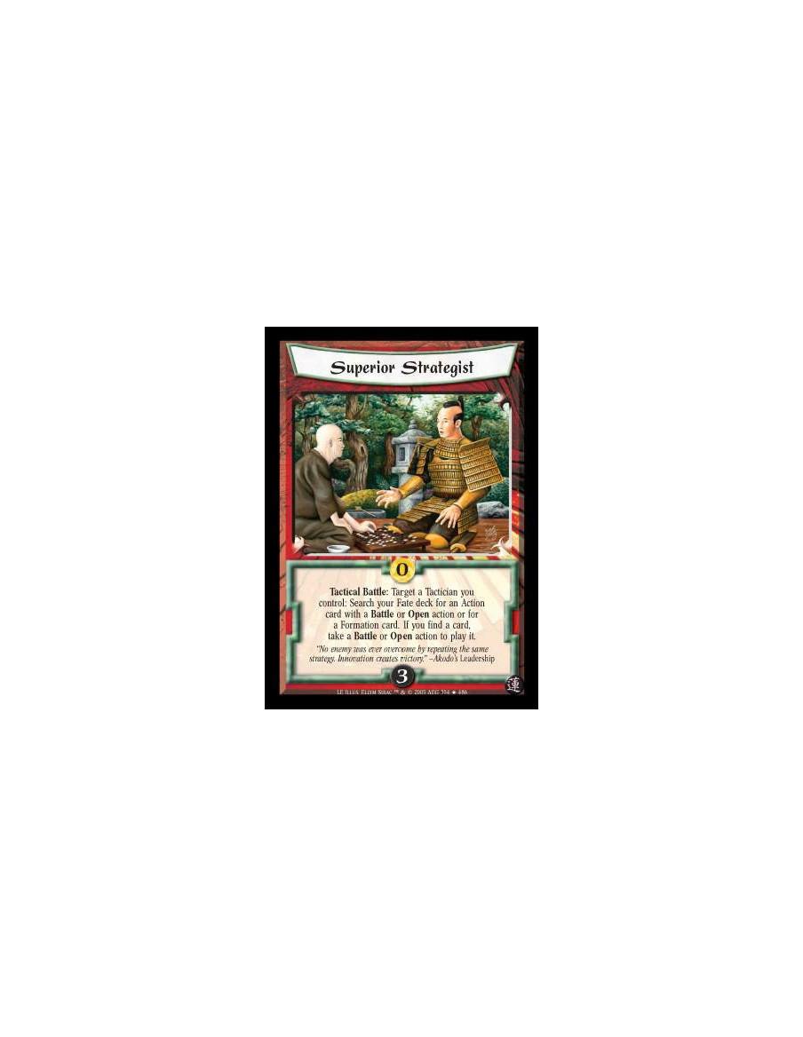 Superior Strategist  - Tactical Battle: Target a Tactician you control: Search your Fate deck for an Action card with a Battle o