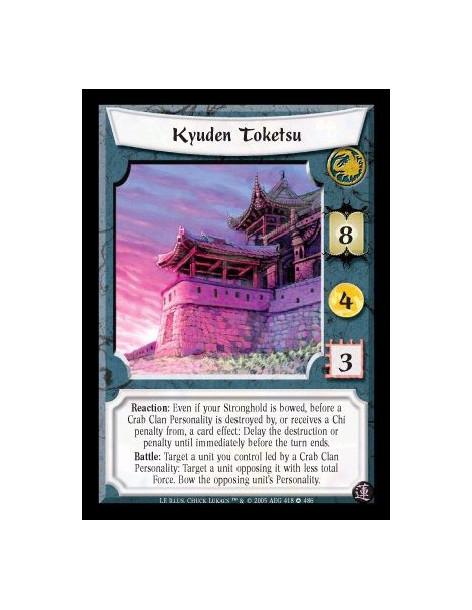 Kyuden Toketsu  - Reaction: Even if your Stronghold is bowed, before a Crab Clan Personality is destroyed by it, or receives a C