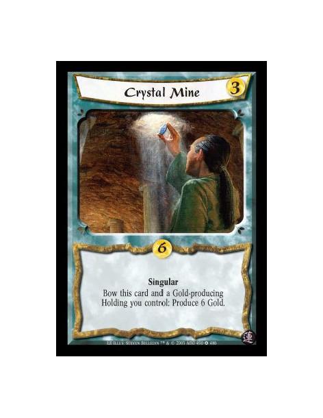 Crystal Mine (Spanish)  - Singular. Bow this card and a Gold-producing Holding you control: Produce 6 Gold.