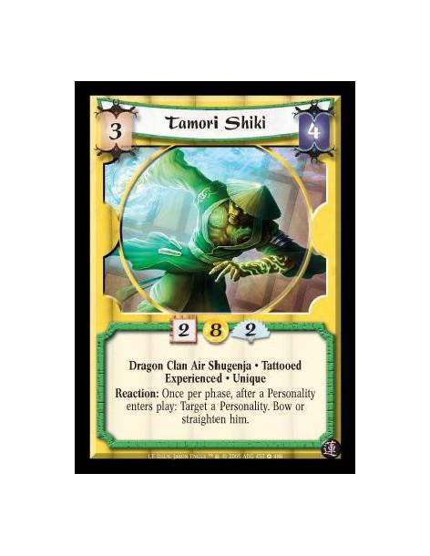 Tamori Shiki Exp (Español)  - Dragon Clan Air Shugenja · Tattooed · Experienced · Unique. Reaction: Once per phase, after a Pers