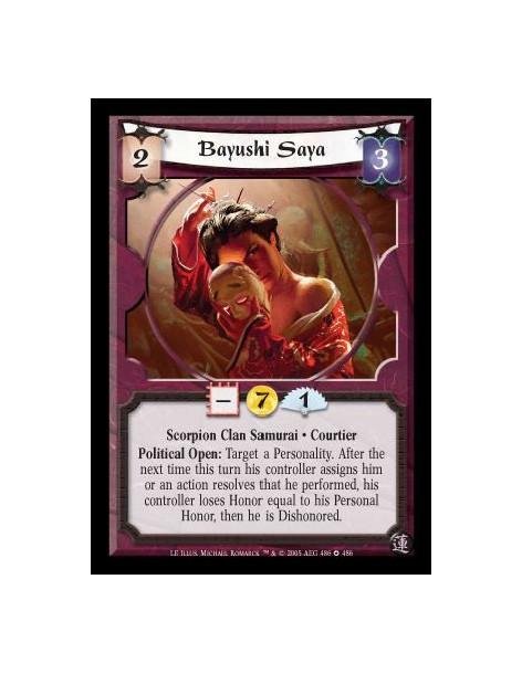 Bayushi Saya  - Scorpion Clan Samurai · Courtier. Political Open: Target a Personality. After the next time this turn his contro