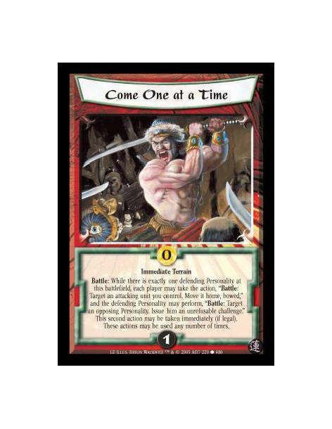 Come One at a Time FOIL (Idioma Español)  - Immediate Terrain. Battle: While there is exactly one defending Personality, each pl