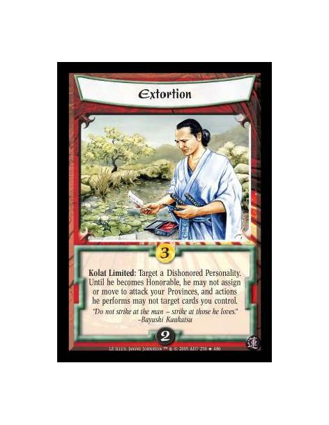 Extortion FOIL  - Kolat Limited: Target a Dishonored Personality. Until he becomes Honorable, he may not assign or move to attac
