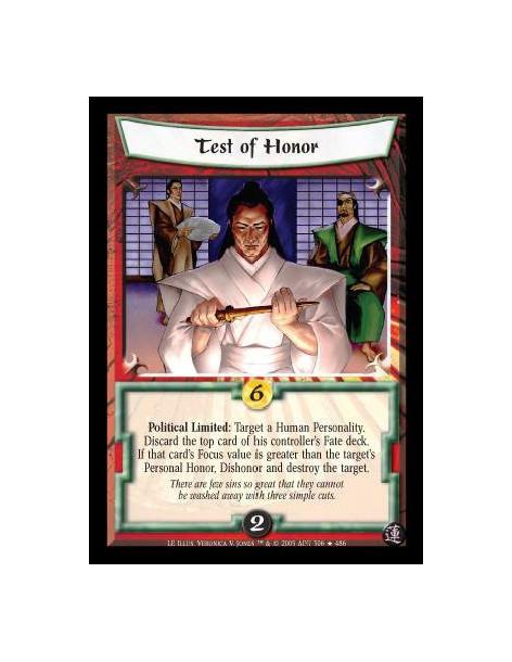 Test of Honor FOIL  - Political Limited: Target a Human Personality. Discard the top card of his controller's Fate deck. If that