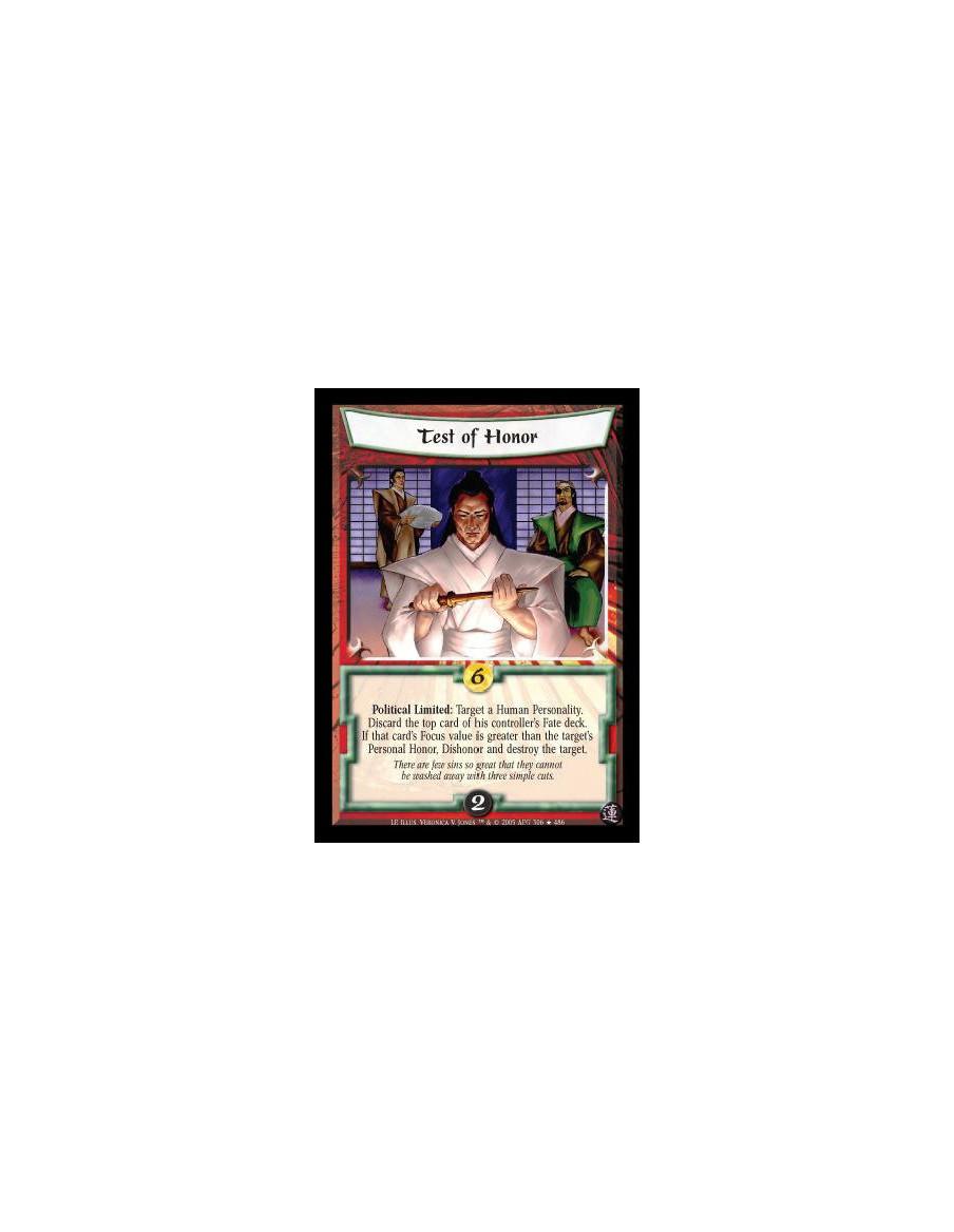 Test of Honor FOIL  - Political Limited: Target a Human Personality. Discard the top card of his controller's Fate deck. If that