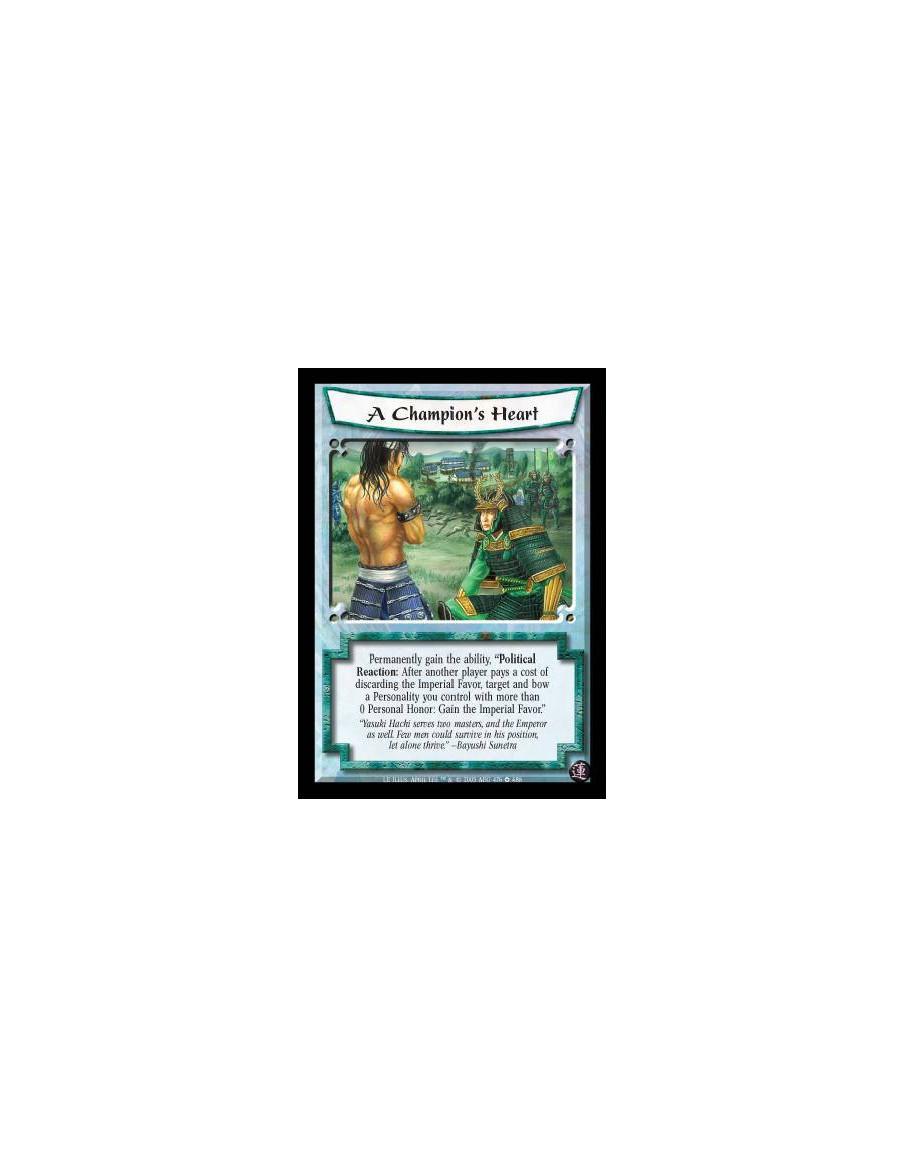 A Champion's Heart FOIL  - Permanently gain the ability ?Political Reaction: After another player pays a cost of discarding the 