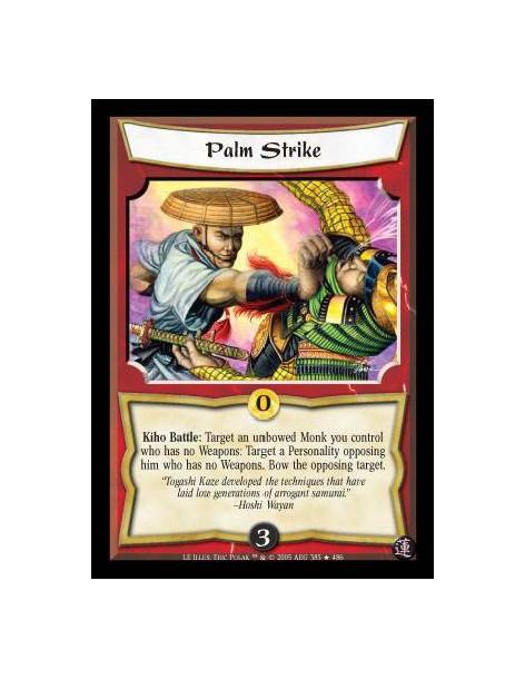 Palm Strike FOIL  - Kiho Battle: Target an unbowed Monk you control who has no Weapons: Target a Personality opposing him who ha
