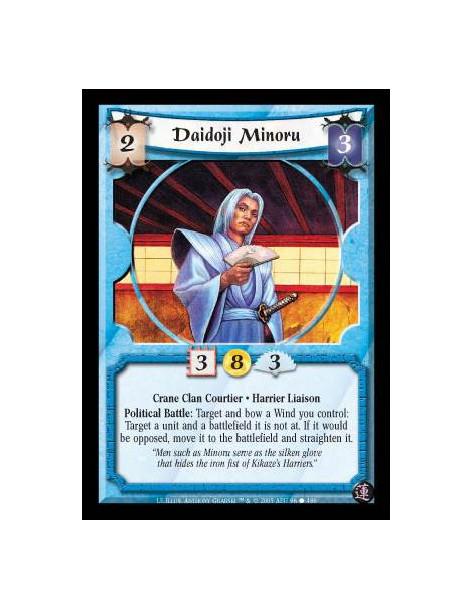 Daidoji Minoru FOIL  - Crane Clan Courtier · Harrier Liaison. Political Battle: Target and bow a Wind you control: Target a unit