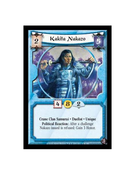 Kakita Nakazo FOIL (Spanish)  - Crane Clan Samurai · Duelist · Unique. Political Reaction: After a challenge Nakazo issued is re