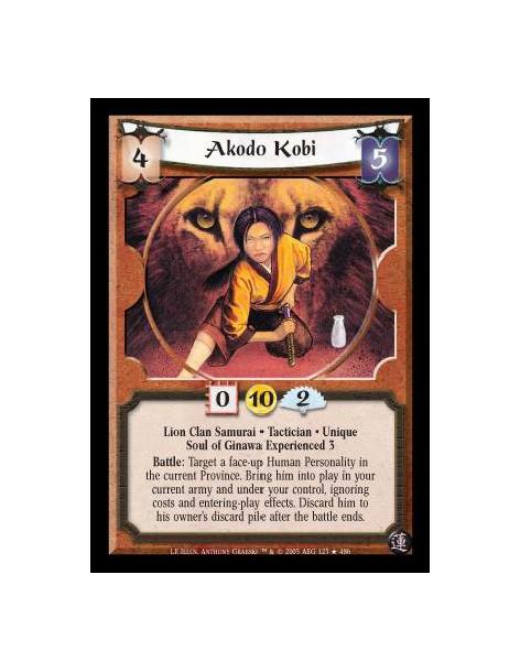 Akodo Kobi FOIL  - Lion Clan Samurai · Tactician · Unique · Soul of Ginawa Experienced 3. Battle: Target a face-up Human Persona