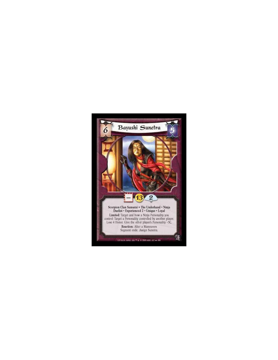 Bayushi Sunetra Exp2 FOIL  - Scorpion Clan Samurai · The Underhand · Ninja · Duelist · Experienced 2 · Unique · Loyal. Limited: 