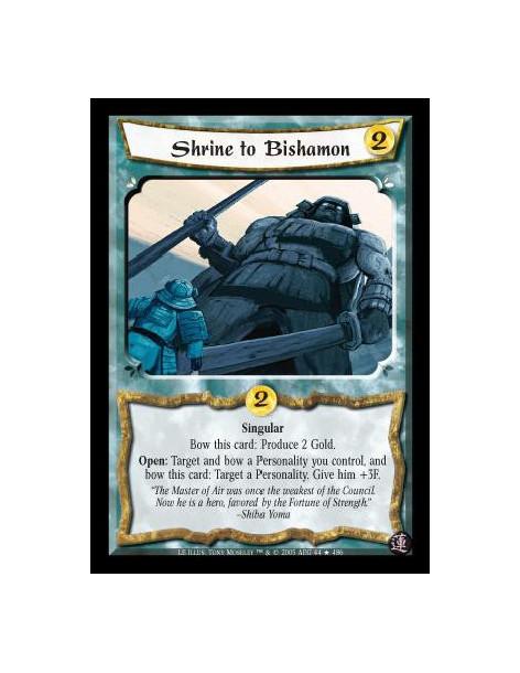 Shrine to Bishamon FOIL  - Singular. Bow this card: Produce 2 Gold. Open: Target and bow a Personality you control, and bow this