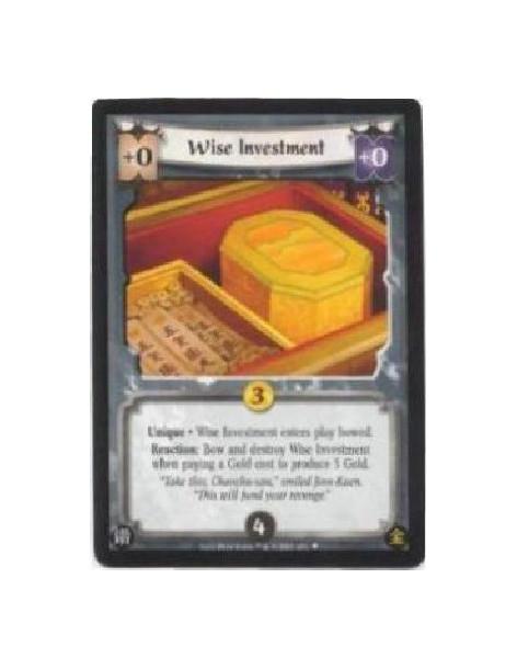 Wise Investment FOIL  - Unique Wise Investment enters play bowed.Reaction: Bow and destroy Wise Investment when paying a Gold co