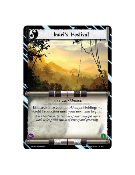 Inari's Festival  - Festival · UniqueLimited: Give your non-Unique Holdings +1 Gold Production until your next turn begins.