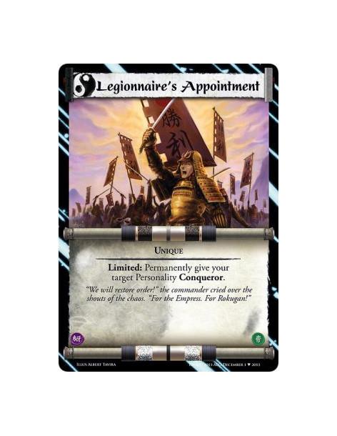 Legionnaire's Appointment  - UniqueLimited: Permanently give your target Personality Conqueror