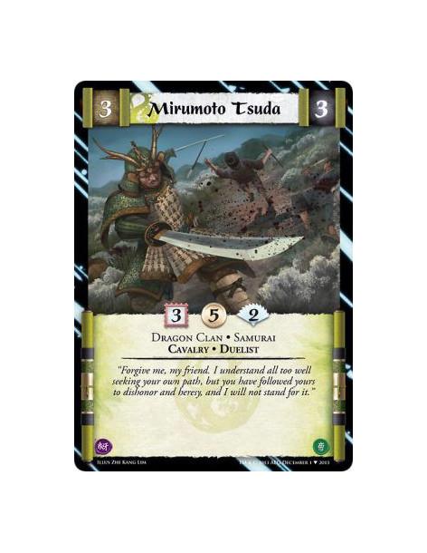 Mirumoto Tsuda  - Dragon Clan • Samurai • Cavalry • Duelist 