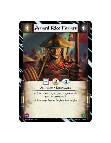 Armed Rice Farmer FOIL  - Ashigaru • Expendable              (Draw a card after your Expendable card is destroyed.)