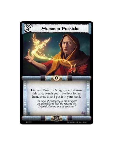Summon Fushicho FOIL  - Limited: Bow this Shugenja and destroy this card: Search your Fate deck for an Item, show it, and put it