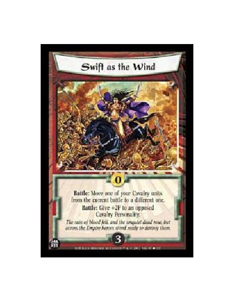 Swift as the Wind  - Battle: Move one of your Cavalry units from the current battle to a different one.Battle: Give +2F to an op