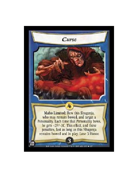 Curse  - Maho Limited: Bow this Shugenja, who may remain bowed, and target a Personality. Each time that Personality bows, he ge