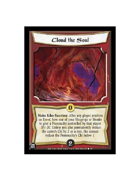 Cloud the Soul  - Maho Kiho Reaction: After any player resolves an Event, bow one of your Shugenja or Monks to give a Personalit