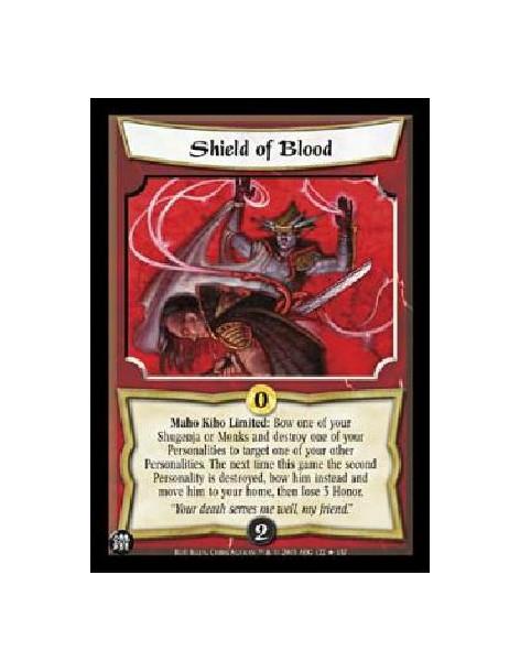 Shield of Blood  - Maho Kiho Limited: Bow one of your Shugenja or Monks and destroy one of your Personalities to target one of y