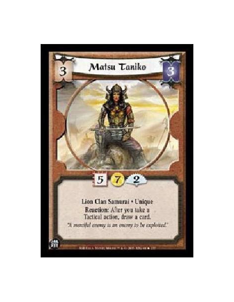 Matsu Taniko  - Lion Clan Samurai · UniqueReaction: After you take a Tactical action, draw a card. 