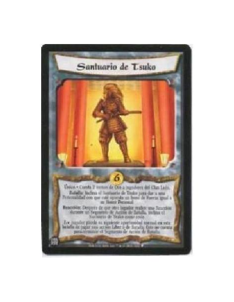 Tsuko's Shrine (Spanish)  - Unique · Costs 2 less Gold if you are a Lion Clan player.Battle: Bow Tsuko's Shrine to give an oppos