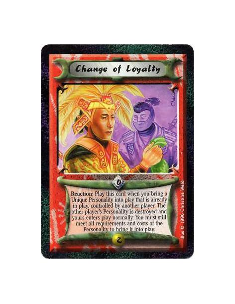Change of Loyalty  - Reaction: Before you bring a Unique Personality into play that is already in play controlled by another pla