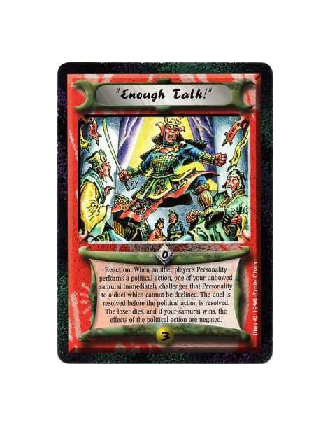 Enough Talk!  - IaijutsuReaction: Before the resolution of a Political action performed by a Personality, choose your performing